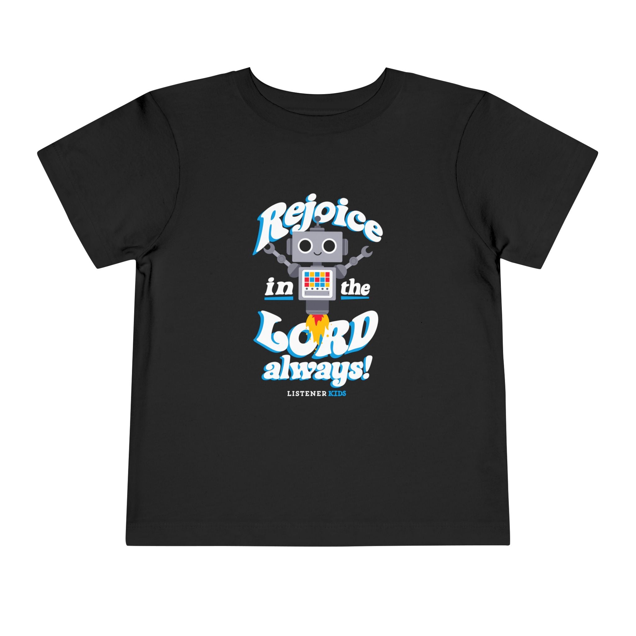 T-SHIRT (Toddler): Rejoice in the Lord - Jett the Robot – Listener